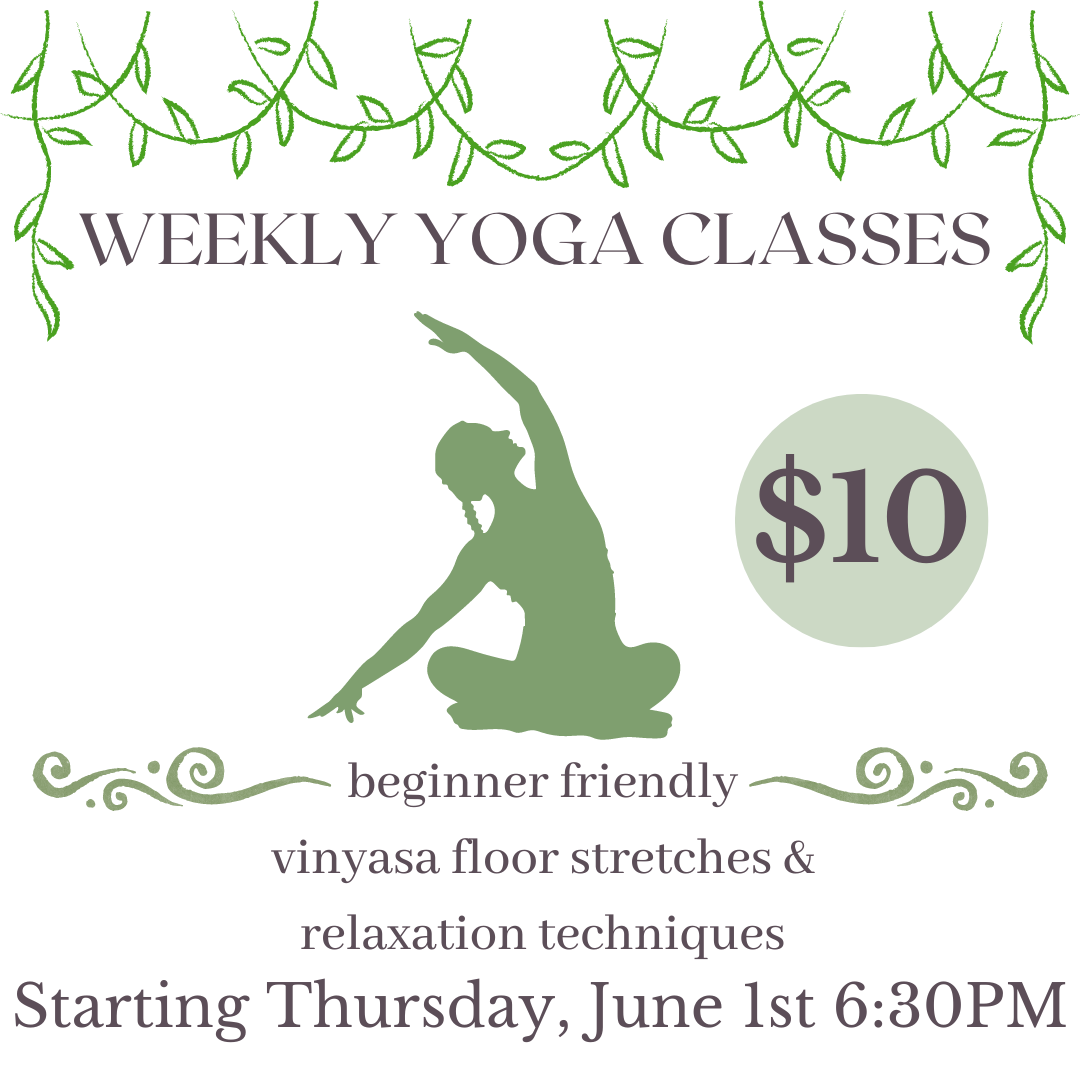 Weekly Yoga Classes $10 starting thursday june 1st at 6:30PM
