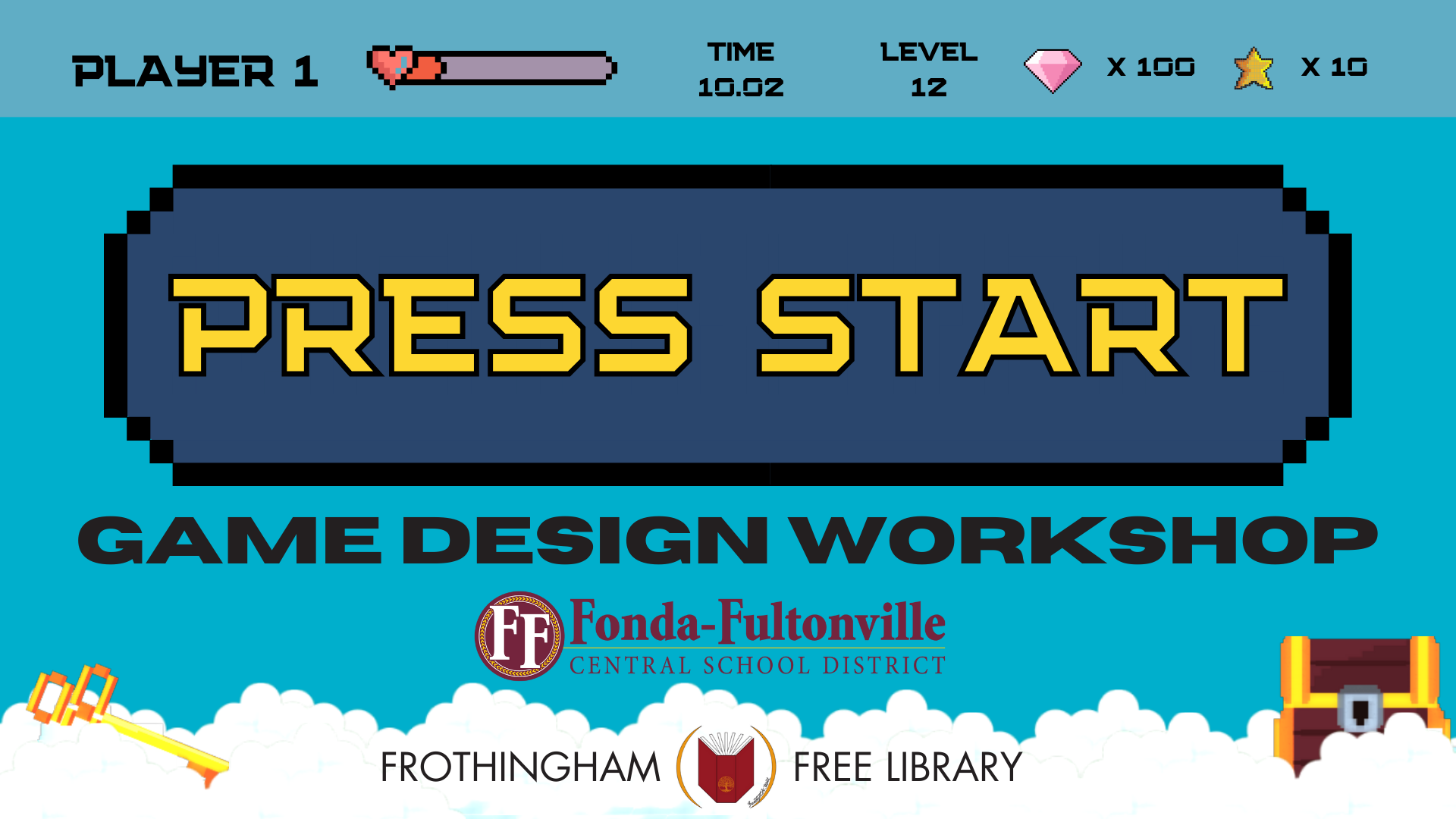 PRESS START Game design workshop fonda-fultonville central school frothingham free library