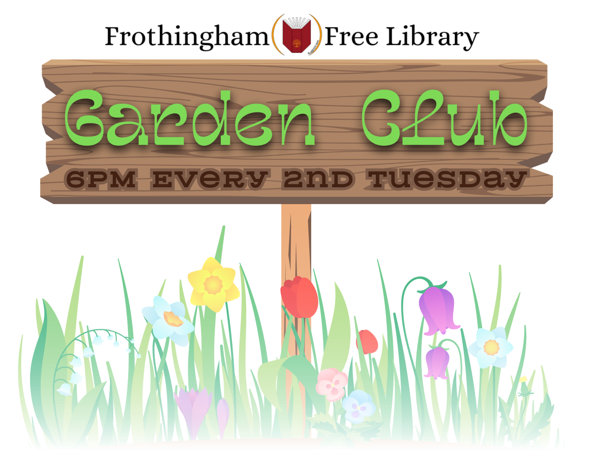 Garden club 6pm every 2nd tuesday